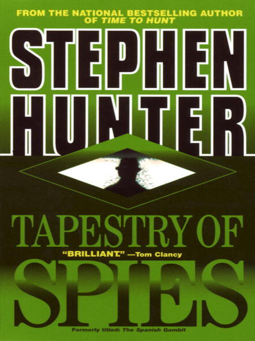 Title details for Tapestry of Spies by Stephen Hunter - Wait list